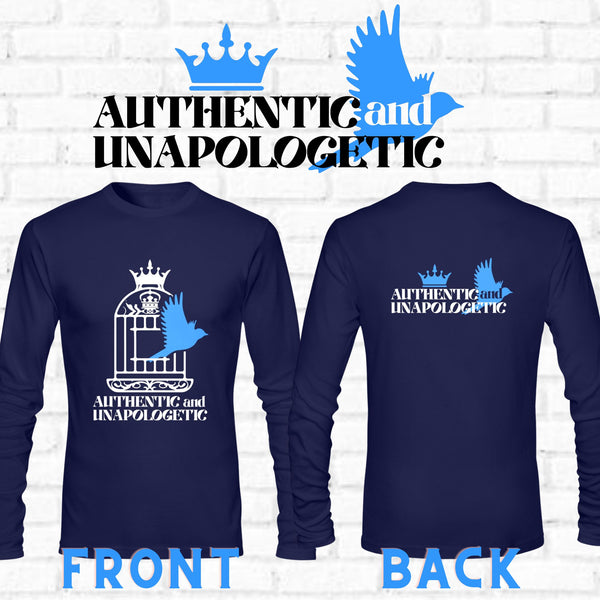 Authentic and Unapologetic Long Sleeve T-Shirt (Unisex)