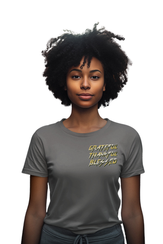 Grateful, Thankful, Blessed Unisex T-Shirt (S-5XL)