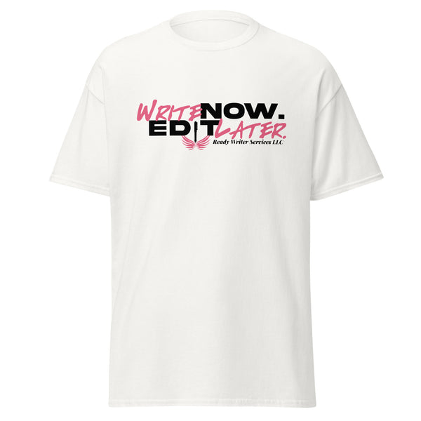 WRITE NOW. EDIT LATER