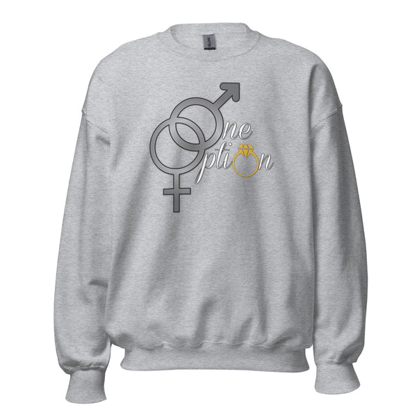 One Option Unisex Sweatshirt