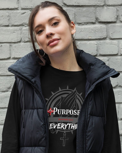 Purpose Over Everything Unisex Long Sleeve Tee (S-2XL)